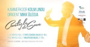 Kammerkoor Kolm Lindu, Mikk Üleoja "Canticle of the Sun" @ Tartu Ülikooli aula